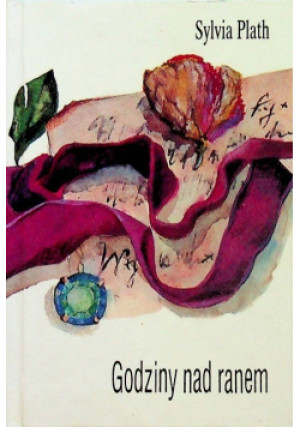 Godziny nad ranem - Sylvia Plath - książka historyczna wyd. 1995
