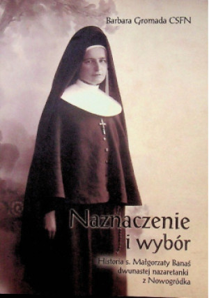 Naznaczenie i wybór - Barbara Gromada - książka  wyd. 2012