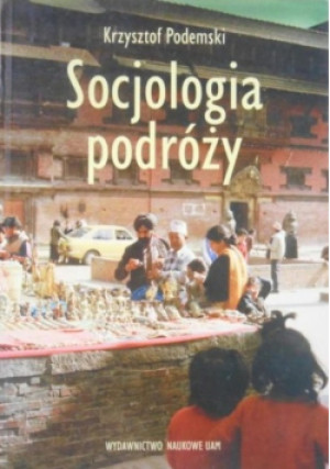 Socjologia podróży - Krzysztof Podemski - książka  wyd. 2005