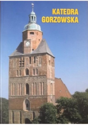 Katedra Gorzowska - książka  wyd. 2000