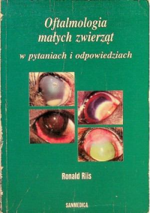 Oftalmologia małych zwierząt - Ronald Riis - książka  wyd. 1998