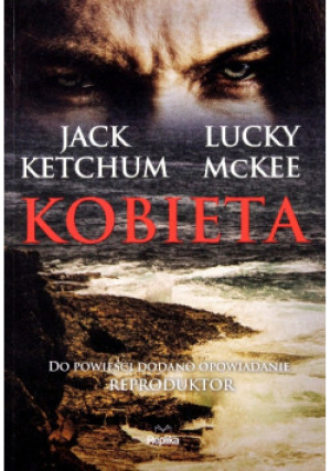 Kobieta - Jack Ketchum, Lucky McKee - książka  wyd. 2012