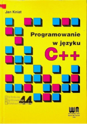 Programowanie w języku C++ - Jan Kniat - książka  wyd. 1999