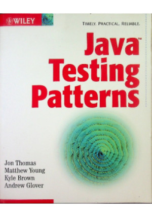 Java Testing Patterns - John Thomas - książka  wyd. 2004