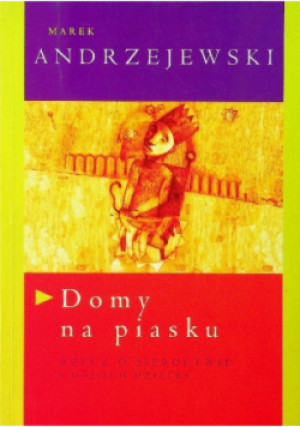 Domy na piasku - Marek Andrzejewski - książka reportaż wyd. 1997