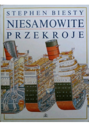Niesamowite przekroje - Stephen Biesty - książka  wyd. 1993