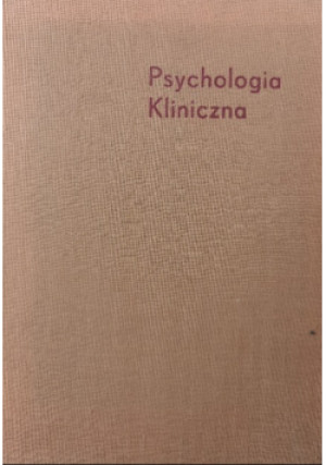 Psychologia Kliniczna - Andrzej Lewicki - książka  wyd. 1969