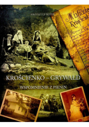Krościenko Grywałd - Krzysztof Koper - książka historyczna wyd. 2007