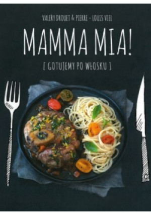 Mamma mia - Pierre-Louise Viel - książka wyd. 2015