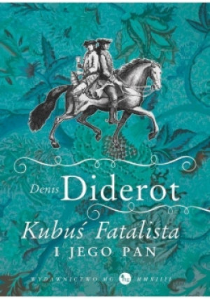 Kubuś Fatalista i jego pan - Denis Diderot - książka  wyd. 2014