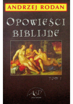 Opowieści biblijne, Tom 1 - Andrzej Rodan - książka  wyd. 2007