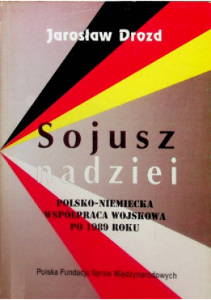 Sojusz nadziei - Jarosław Drozd - książka historyczna wyd. 1998
