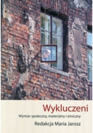 Wykluczeni - Maria Jarosz - książka reportaż wyd. 2008