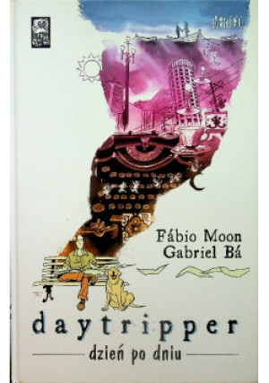 Daytripper. Dzień po dniu - Fabio Moon, Gabriel Ba - książka  wyd. 2013
