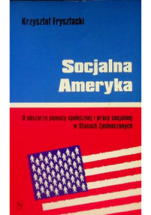 Socjalna Ameryka - Krzysztof Frysztacki - książka  wyd. 2005