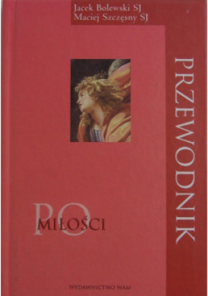 Przewodnik po miłości - Jacek Bolewski - książka  wyd. 2005