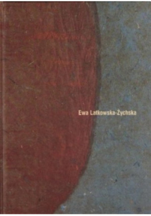 Ewa Latkowska-Żychska - książka historyczna wyd. 2007