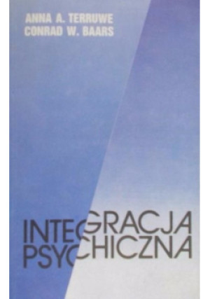 Integracja psychiczna - Anna A. Terruwe - książka  wyd. 1987