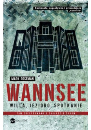 Wannsee - Mark Roseman - książka  wyd. 2013