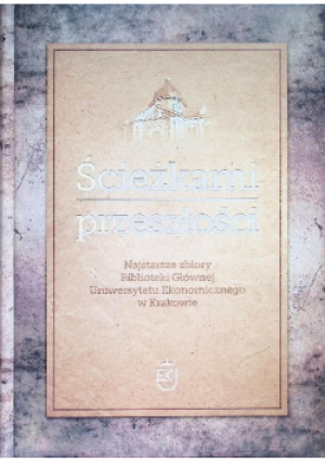 Ścieżkami Przeszłości - książka historyczna wyd. 2013