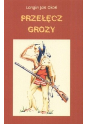 Przełęcz grozy - Longin Jan Okoń - książka  wyd. 2006