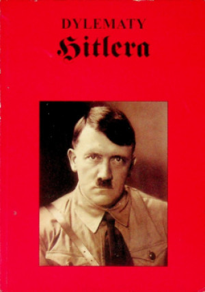 Dylematy Hitlera - Kenneth Macksey - książka historyczna wyd. 1996
