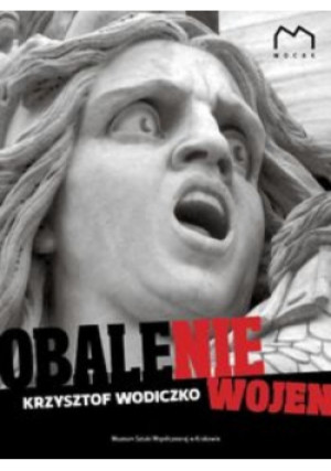 Obalenie wojen - Krzysztof Wodiczko - książka historyczna wyd. 2013