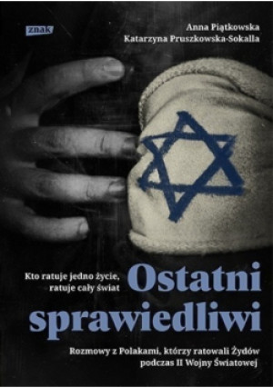 Ostatni Sprawiedliwi - Anna Piątkowska - książka historyczna wyd. 2020
