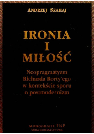 Ironia i miłość - Andrzej Szahaj - książka  wyd. 2002