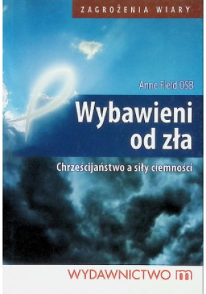 Wybawieni od zła - Anne Field - książka  wyd. 2010