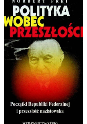 Polityka wobec przeszłości - Norbert Frei - książka  wyd. 1999
