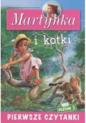 Pierwsze czytanki. Martynka i kotki - Liliana Fabisińska, Gilbert Delahaye - książka  wyd. 2016