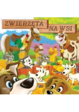 Zwierzęta na wsi - książka  wyd. 2022