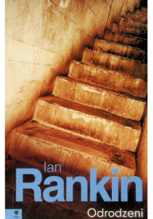Odrodzeni - Ian Rankin - książka  wyd. 2005