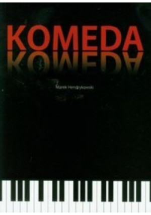 Komeda - Marek Hendrykowski - książka  wyd. 2009