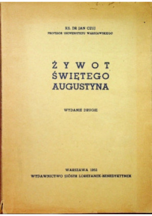 Żywot Świętego Augustyna - Jan Czuj - książka  wyd. 1952