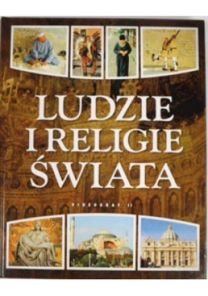 Ludzie i religie świata - książka historyczna wyd. 2010