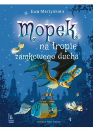 Mopek na tropie zamkowego ducha - Ewa Martynkien - książka  wyd. 2023