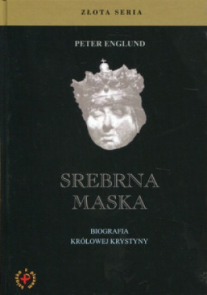 Srebrna maska - Peter Englund - książka  wyd. 2015