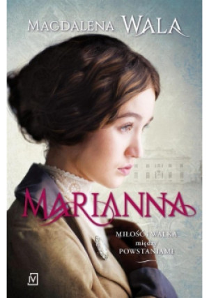 Marianna - Magdalena Wala - książka historyczna wyd. 2016