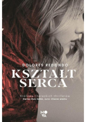 Kształt serca - Dolores Redondo - książka  wyd. 2020