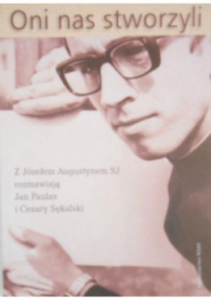 Oni nas stworzyli - Jan Paulas - książka  wyd. 2002