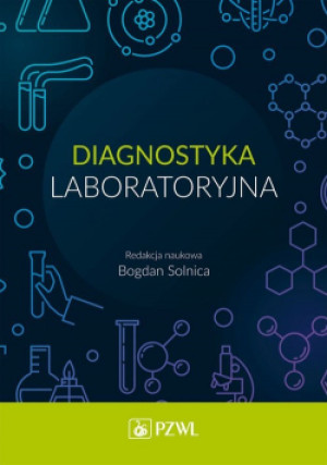 Diagnostyka laboratoryjna - Bogdan Solnica - książka  wyd. 2021