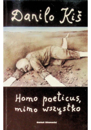Homo poeticus mimo wszystko - Danilo Kis - książka  wyd. 1998