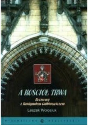 A kościół trwa - Leszek Wołosiuk - książka  wyd. 2000
