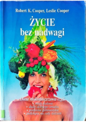Życie bez nadwagi - Robert K. Cooper, Leslie Cooper - książka  wyd. 2002