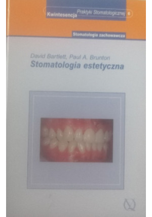 Stomatologia estetyczna - David Bartlett - książka  wyd. 2007