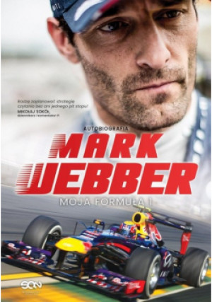 Mark Webber Moja Formuła 1 - Mark Webber - książka  wyd. 2016