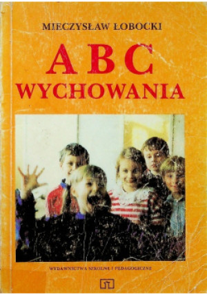 ABC wychowania - Mueczysław Łobocki - książka  wyd. 1992