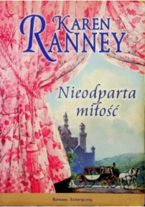 Nieodparta miłość - Karen Ranney - książka  wyd. 2011